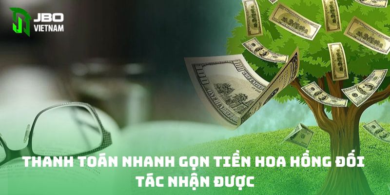 Thanh toán nhanh gọn tiền hoa hồng đối tác nhận được