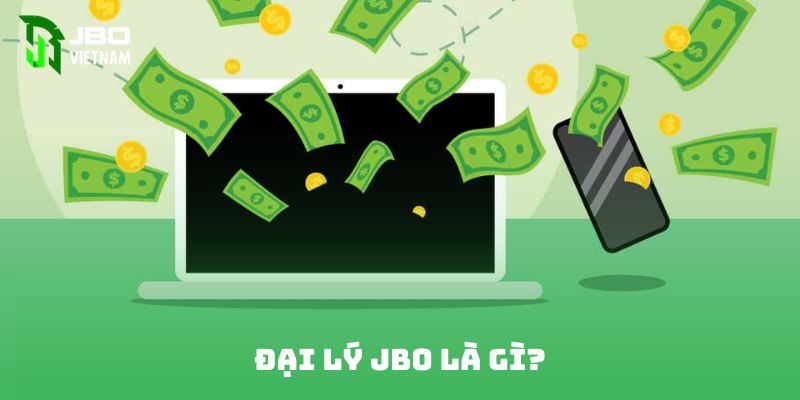 Đại lý JBO là gì?