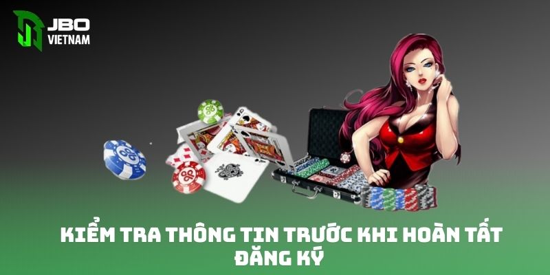 Kiểm tra thông tin trước khi hoàn tất đăng ký 